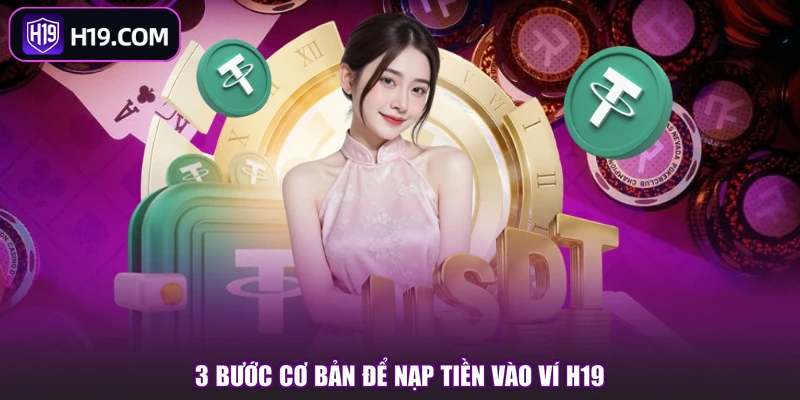 3 bước cơ bản để nạp tiền vào ví H19